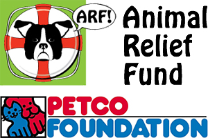 Animal Relief Fund (ARF) and PETCO Foundation