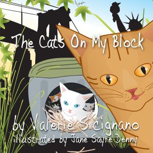 The Cats On My Block by Valerie Sicignano