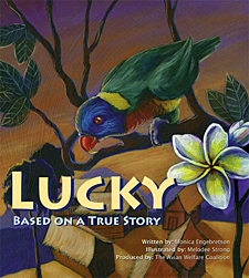 Children can learn about the plight of birds captured in the wild in "LUCKY: Based on a True Story."